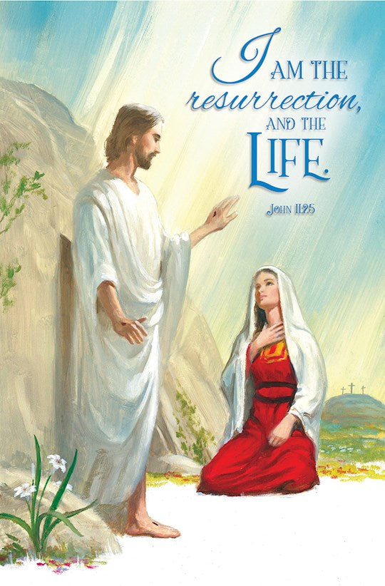 Bulletin-Easter-I am the Resurrection John 11:25 KJV (Pack of 100)