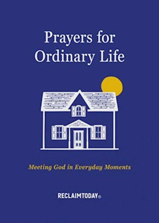 Prayers For Ordinary Life