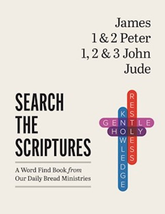 James 1 & 2 Peter 1 2 & 3 John Jude (Search The Scriptures)