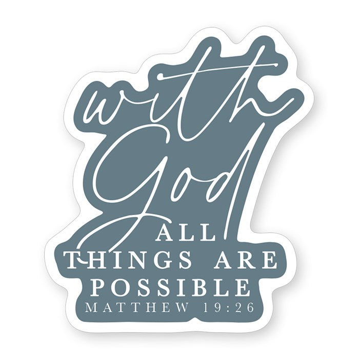 Sticker-With God All Things Are Possible (2.5" x 3.5")