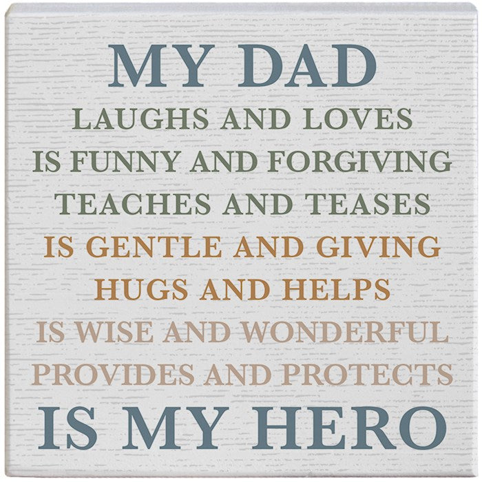 Small Talk Square-My Dad Is My Hero (5.25" X 5.25")