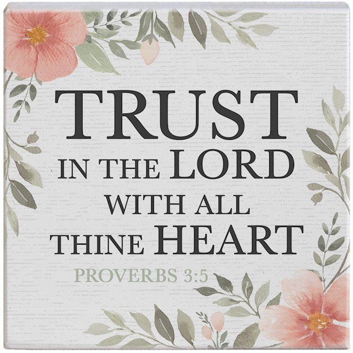 Small Talk Square-Trust Lord Flowers (5.25" X 5.25")