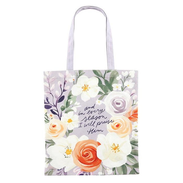 Tote Bag-And In Every Season I Will Praise Him (14.5" x 16")