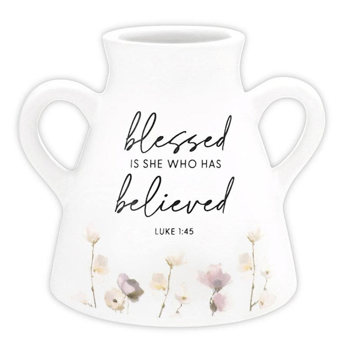 Mini Vase-Blessed Is She Who Has Believed (2.75"H)