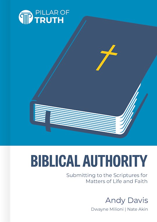 Biblical Authority (Pillars Of Truth)
