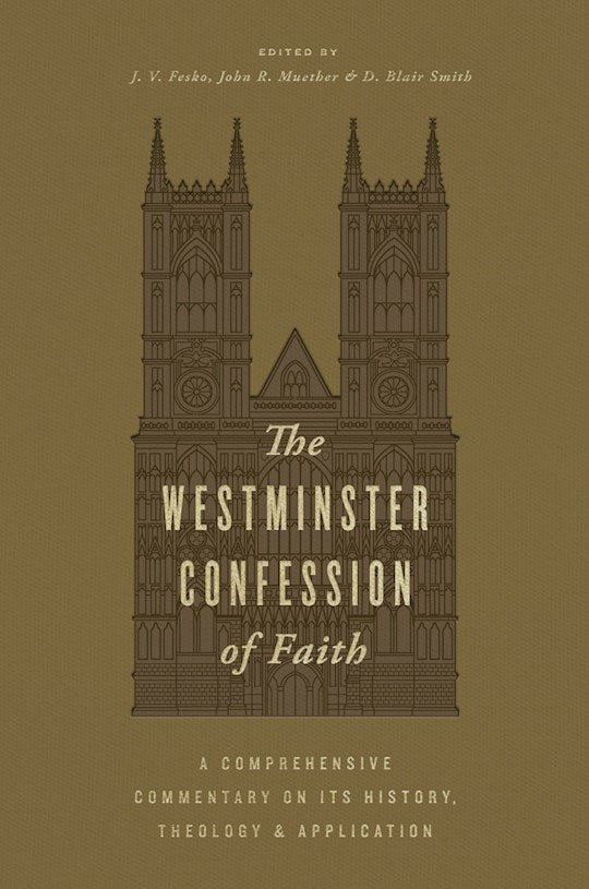 The Westminster Confession Of Faith