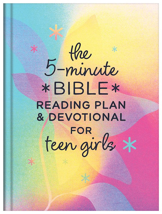 The 5-Minute Bible Reading Plan and Devotional for Teen Girls
