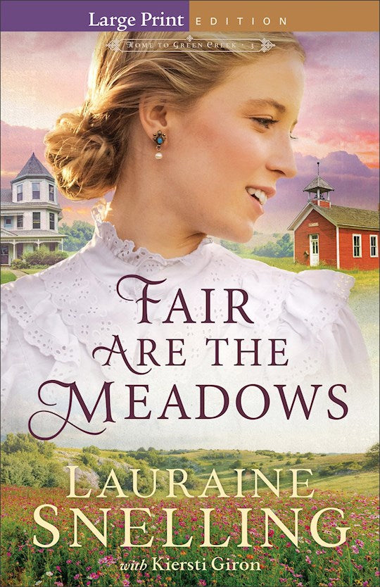 Fair Are The Meadows (Home To Green Creek