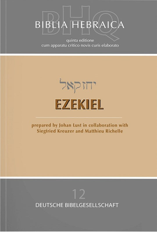 Biblia Hebraica Quinta (BHQ) Vol 12: Ezekiel