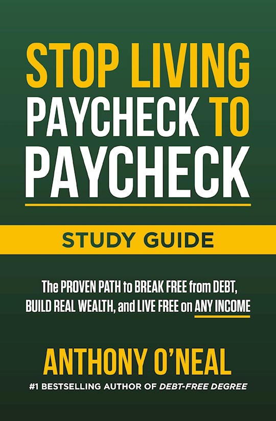 Stop Living Paycheck To Paycheck Study Guide