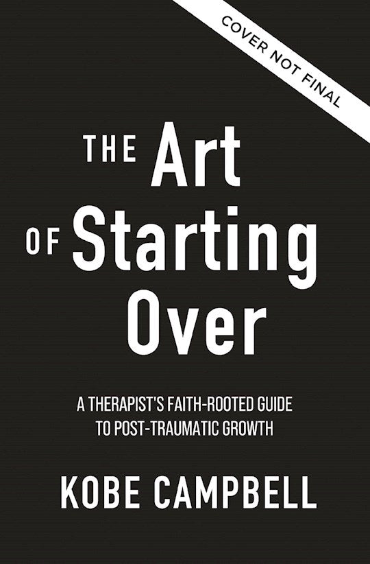 The Art Of Starting Over