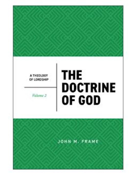The Doctrine of God (2nd Edition)