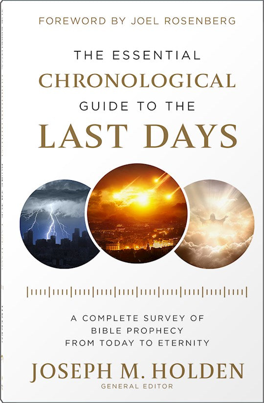The Essential Chronological Guide To The Last Days