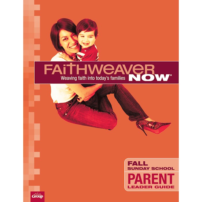 FaithWeaver NOW Fall 2026: Parent Leader Guide
