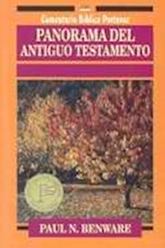 Panorama del Antiguo Testamento (Survey Of The Old Testament)