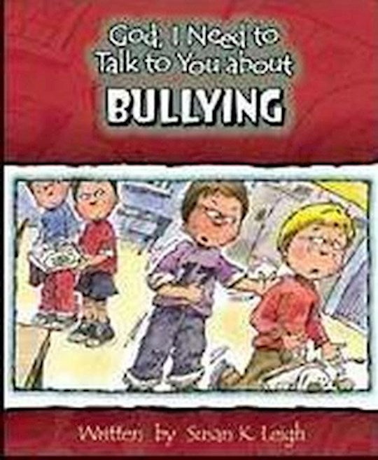 God I Need To Talk To You About Bullying