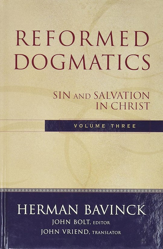 Reformed Dogmatics Volume 3