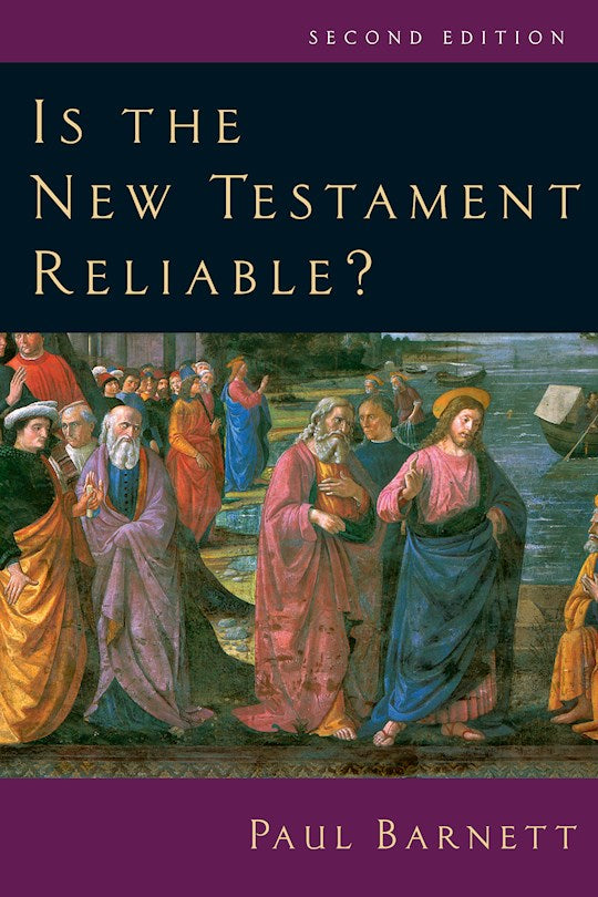 Is The New Testament Reliable