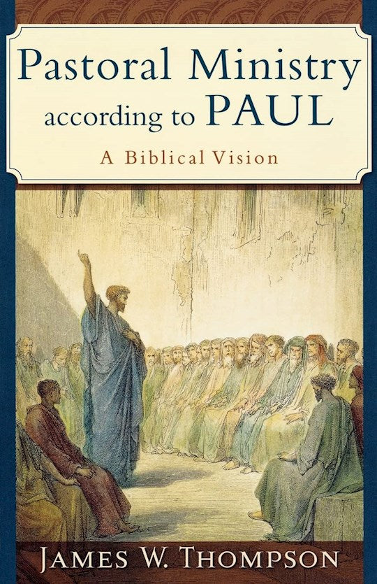 Pastoral Ministry According To Paul
