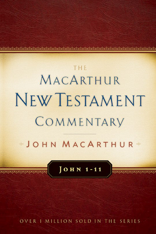 John 1-11 (MacArthur New Testament Commentary)