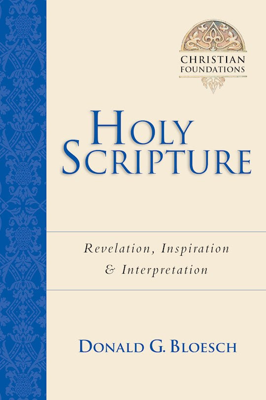 Holy Scripture (Christian Foundations Book 2)
