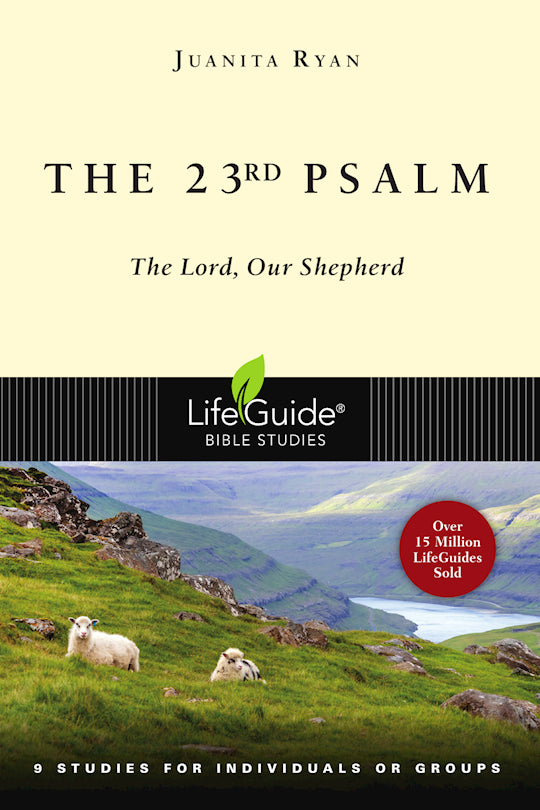 The 23rd Psalm (LifeGuide Bible Study)