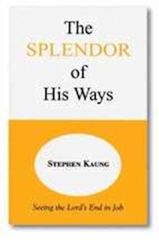 The Splendor Of His Ways