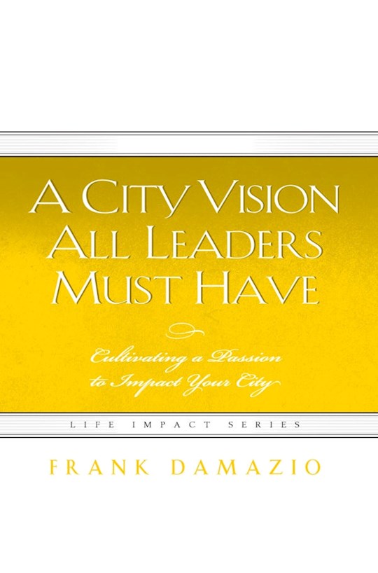 City Vision All Leaders Must Have