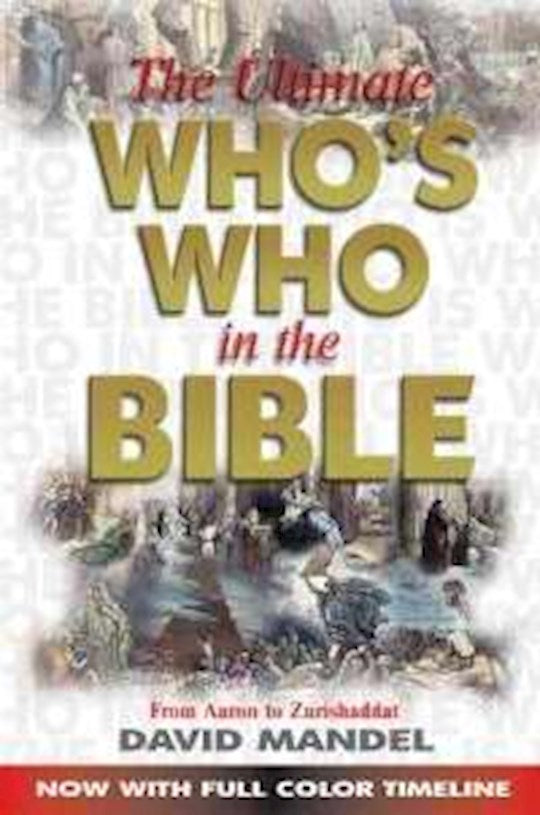 ULTIMATE WHOS WHO IN THE BIBLE
