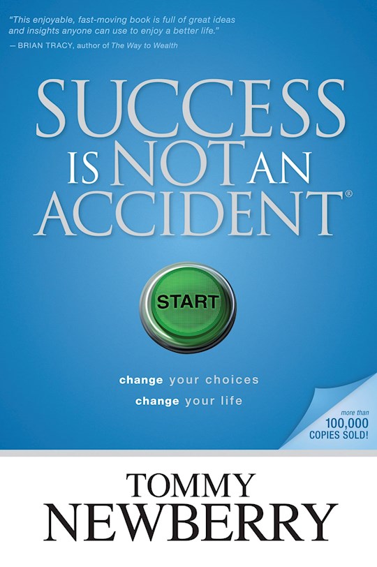 Success Is Not An Accident