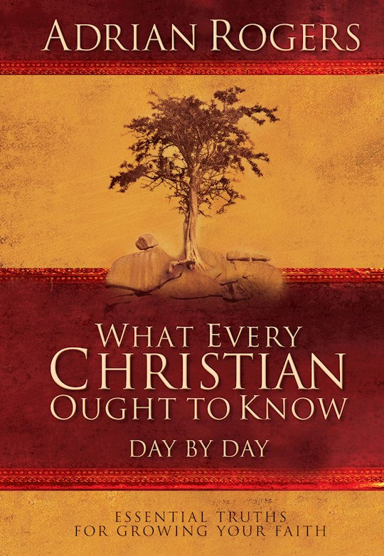 What Every Christian Ought To Know Day By Day