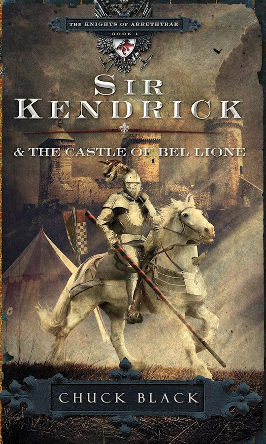 Sir Kendrick And The Castle Of Bel Lione (The Knights Of Arrethtrae
