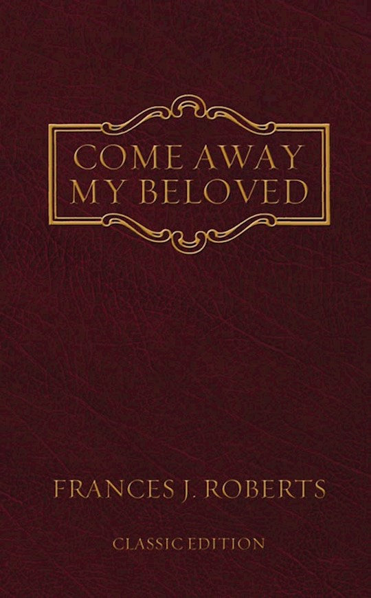 Come Away My Beloved-Classic Edition