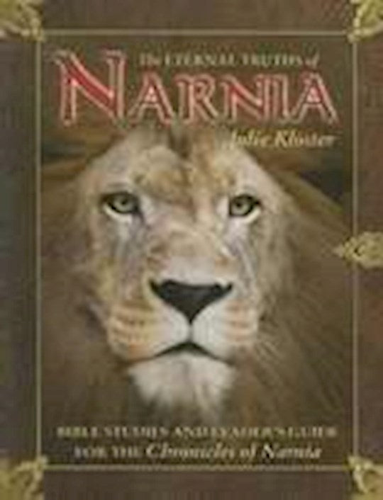 ETERNAL TRUTHS OF NARNIA