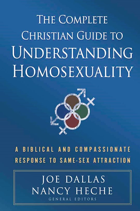 Complete Christian Guide To Understanding Homosexuality