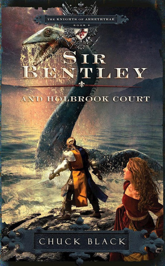 Sir Bentley And Holbrook Court (The Knights Of Arrethtrae