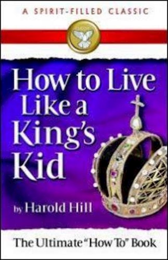 HOW TO LIVE LIKE A KING&