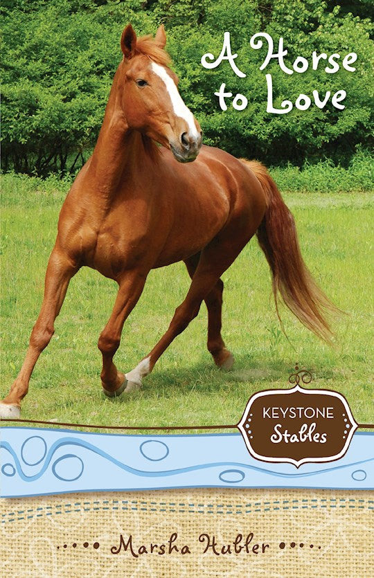 Horse To Love (Keystone Stables