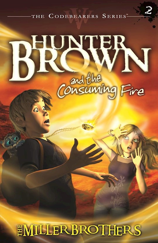 Hunter Brown And The Consuming Fire (Codebearers