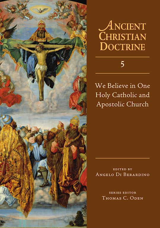 We Believe In One Holy Catholic & Apostolic Church (Ancient V5)