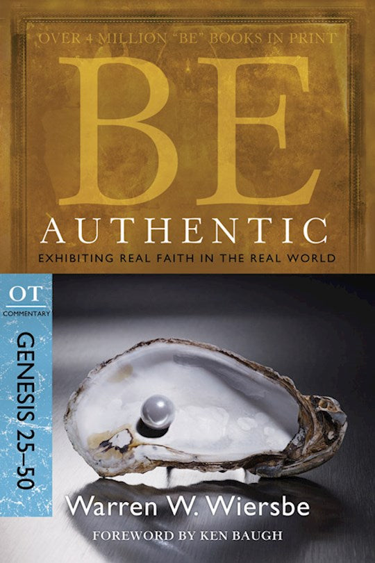 Be Authentic (Genesis 25-50) (Repack) (Be Series Commentary)