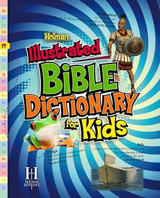 Holman Illustrated Bible Dictionary For Kids