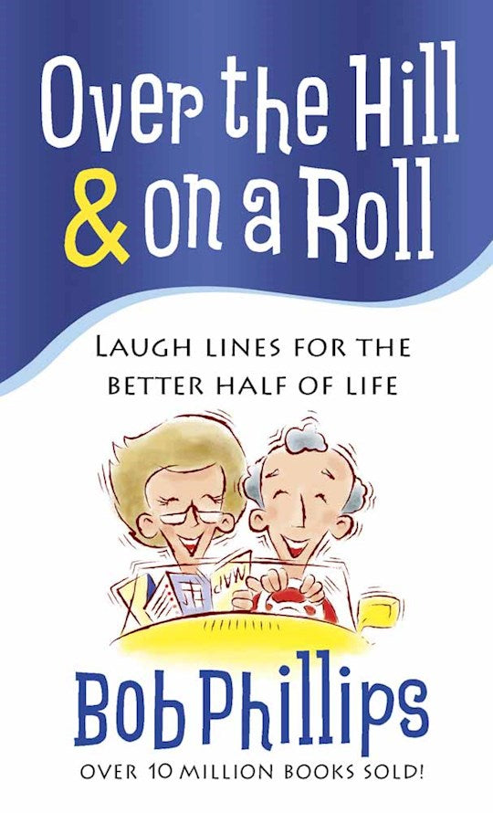 Over The Hill And On A Roll