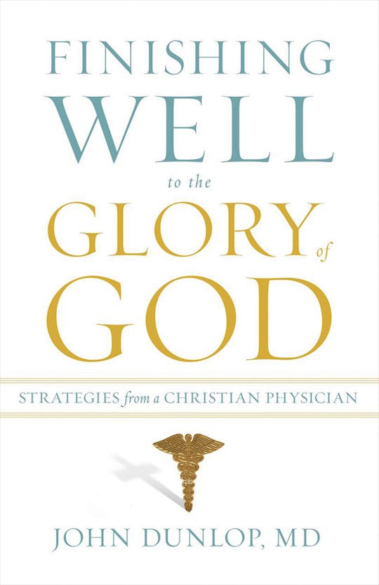Finishing Well To The Glory Of God