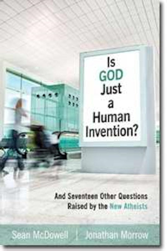 Is God Just A Human Invention?