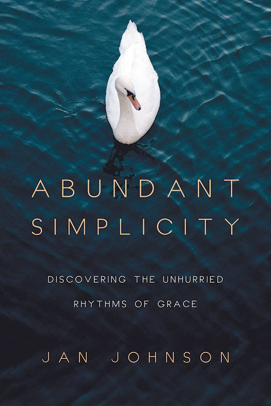 Abundant Simplicity