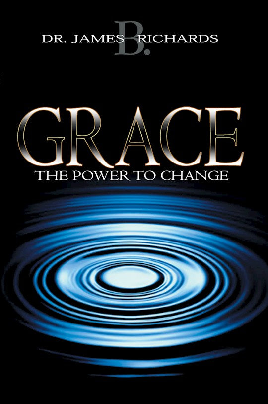 Grace: The Power To Change