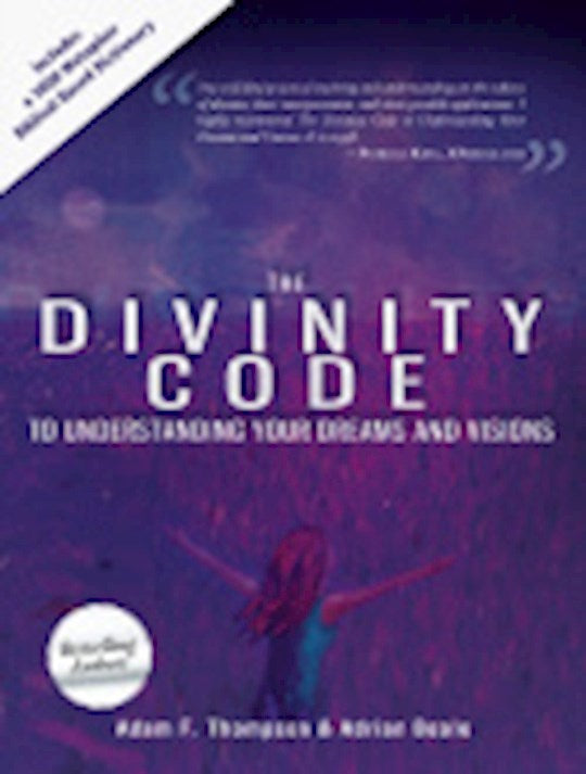 The Divinity Code To Understanding Your Dreams And Visions