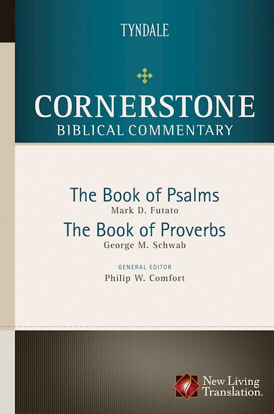 Psalms & Proverbs (Cornerstone Biblical Commentary V7)