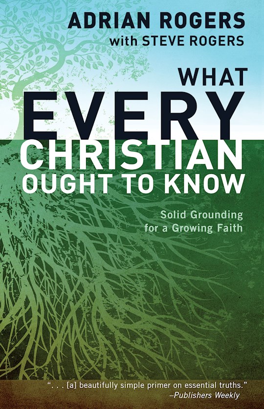 What Every Christian Ought To Know